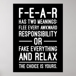 FEAR Has Two Meanings – Funny Sucess Motivational  Poster