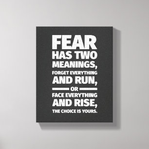 Fear Has Two Meanings Inspirational Quote Wall Art