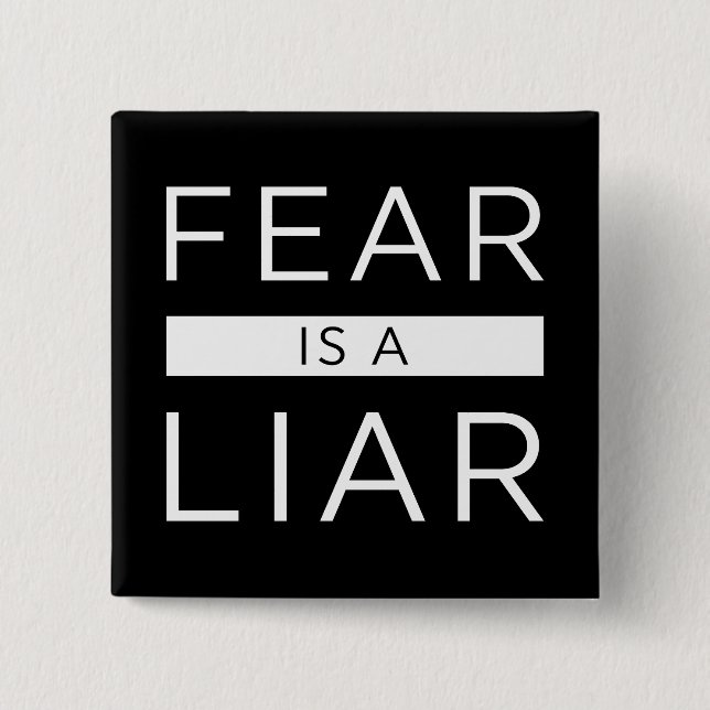 Fear Is A Liar 15 Cm Square Badge (Front)