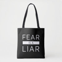 Fear Is A Liar