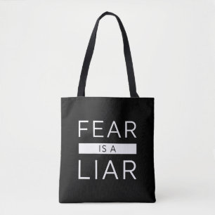 Fear Is A Liar Tote Bag