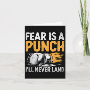 Fear Is A Punch I'll Never Land Boxer Sports Athle Card