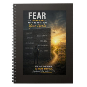 Fear Is the Main Wall Keeping You from Your Goals Notebook