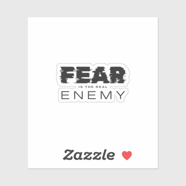 Fear is the real enemy (Sheet)