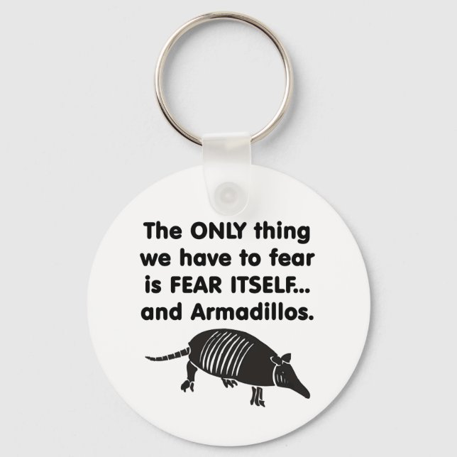 Fear it Itself Armdillos Key Ring (Front)