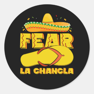 Fear La Chancla Funny Mexican Cinco De Mayo Classic Round Sticker