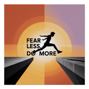 Fear Less, Do More Poster