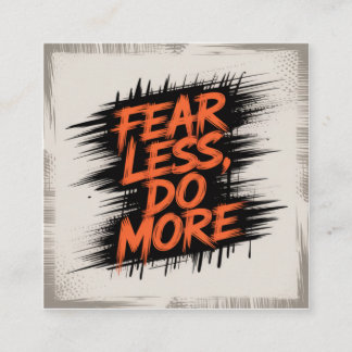 Fear Less, Do More Square Business Card
