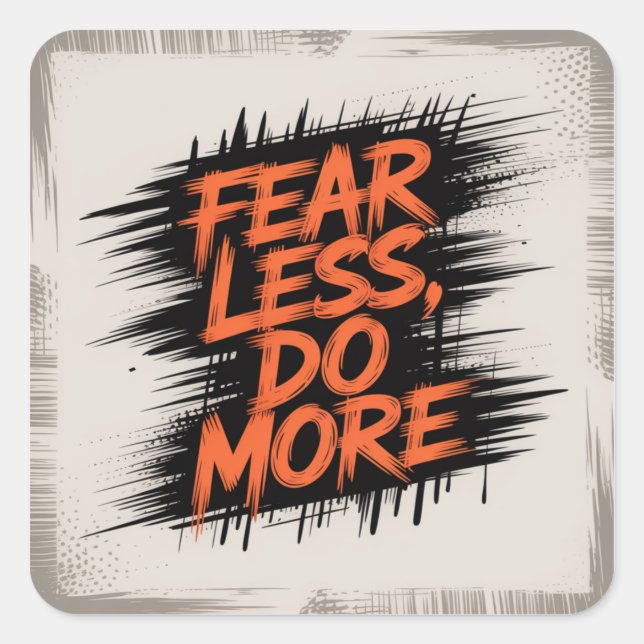 Fear Less, Do More Square Sticker (Front)