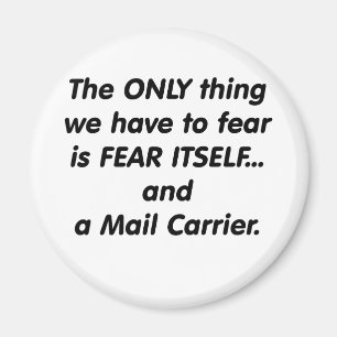 Fear Mail Carrier Magnet
