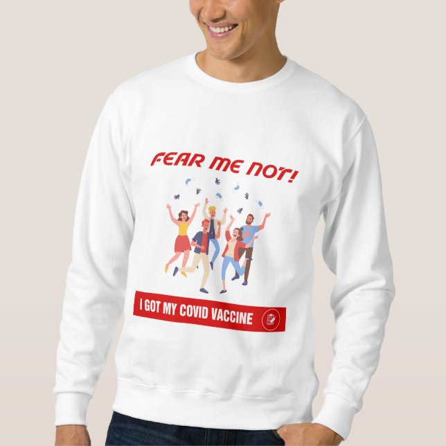 Fear Me Not - and Masks Off! Men's Sweatshirt (Front)