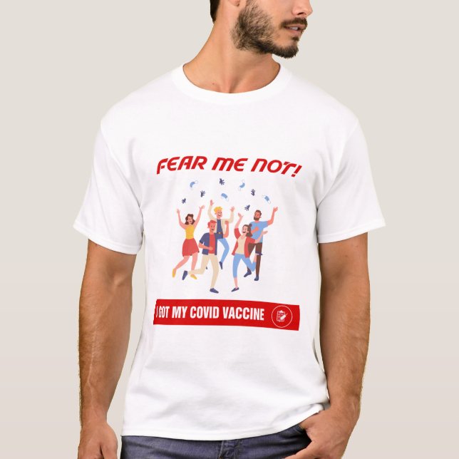 Fear Me Not - and Masks Off! T-Shirt (Front)
