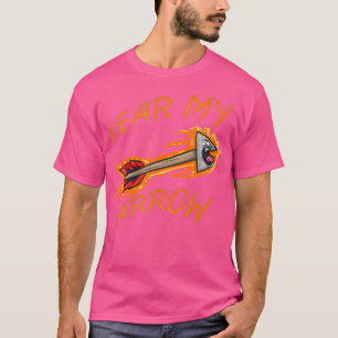 Fear My Arrow Funny Archery T-Shirt