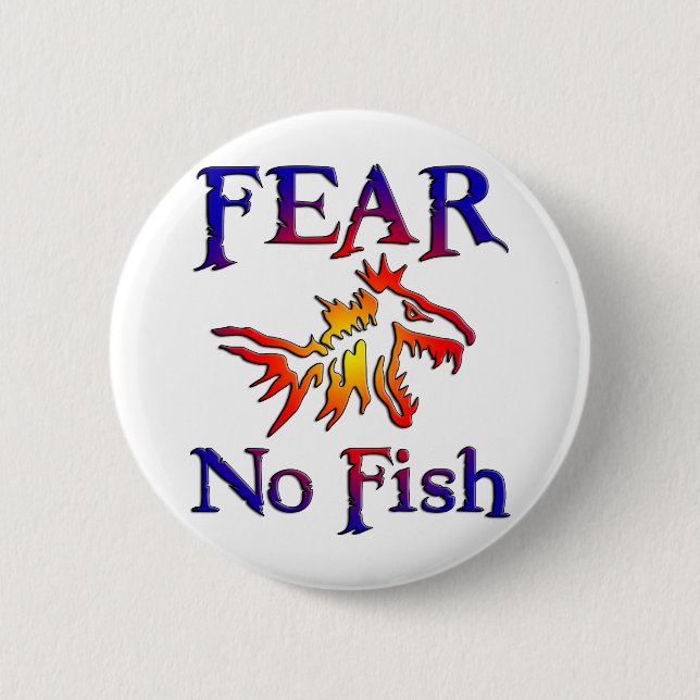 FEAR NO FISH 6 CM ROUND BADGE (Front)