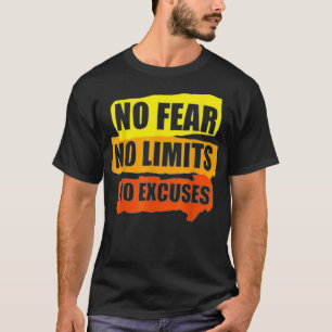 Fear No Limits No Ecuses Workout Motivation T-Shirt
