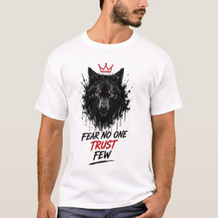 Fear No One Trust Few T-Shirt, Lone Wolf Graphic T T-Shirt
