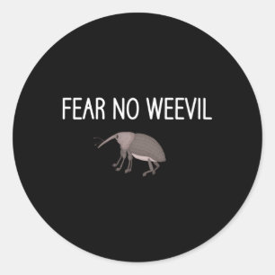 Fear No Weevil Jokes Bugs Entomology Classic Round Sticker
