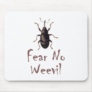 Fear No Weevil Mouse Mat