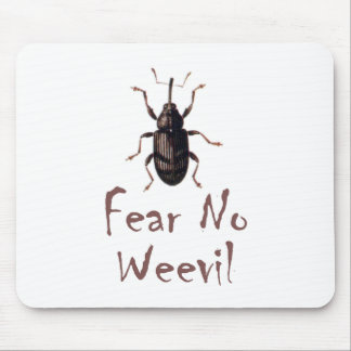 Fear No Weevil Mouse Mat