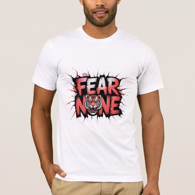 Fear None T-Shirt (Front)