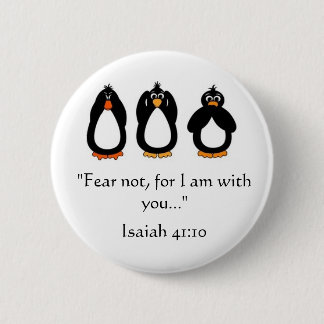 Fear Not ! 6 Cm Round Badge