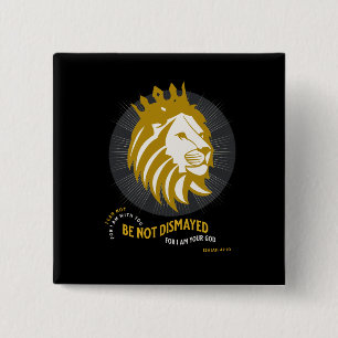 Fear Not Be Not Dismayed Isaiah 41:10 15 Cm Square Badge