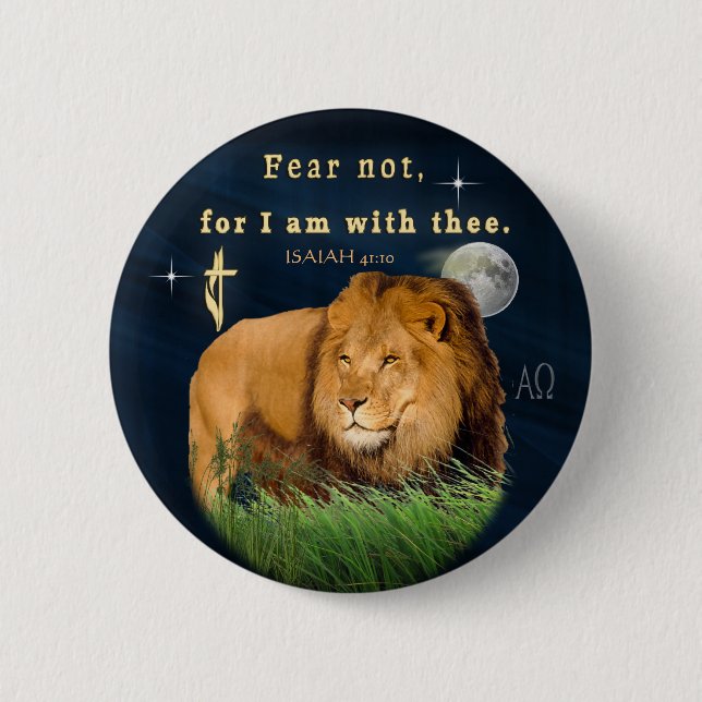 Fear Not for I am with thee 6 Cm Round Badge (Front)