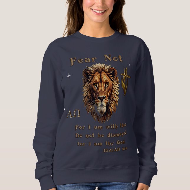 Fear Not for I am With thee Sweatshirt (Front)