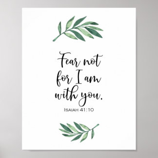Fear not for I am with you from Isaiah 41:10 Poster