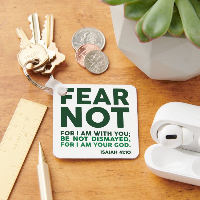 Fear not, for I am with you Key Ring (Desk)
