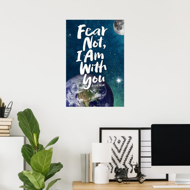 FEAR NOT - Hope God Jesus - Isaiah 41:10 - bible Poster (Home Office)
