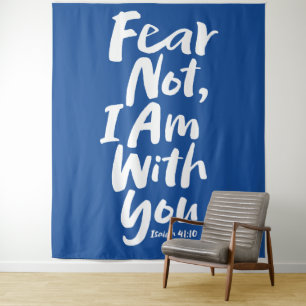 FEAR NOT, I AM with you  Christian Faith God Jesus Tapestry