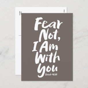 FEAR NOT, I AM with you Christian Faith  Isaiah 41 Holiday Postcard