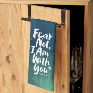 FEAR NOT, I AM with you Christian God Jesus Space Tea Towel
