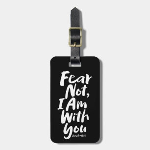 FEAR NOT, I AM with you - Christian Hope God Jesus Luggage Tag