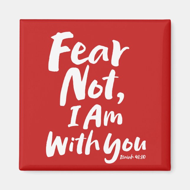 FEAR NOT, I AM with you - Christian Hope God Jesus Magnet (Front)