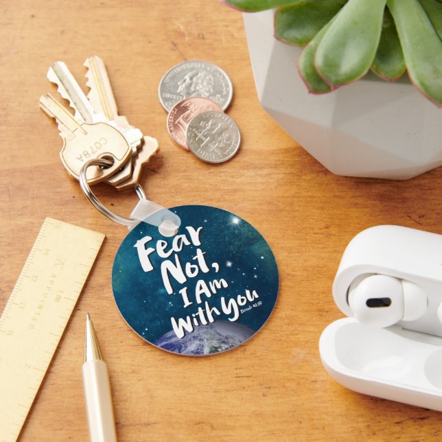 FEAR NOT, I AM with you Christian - Isaiah 41:10 Key Ring (Desk)