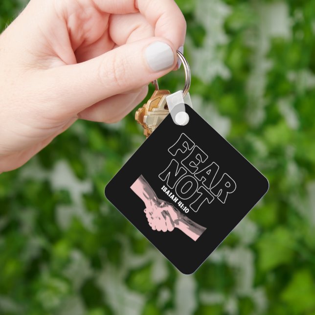 Fear Not – Isaiah 41:10 Key Ring (Hand)