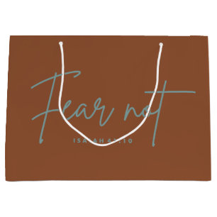 "Fear Not." Isaiah 41:10 Large Gift Bag