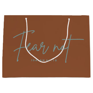 "Fear Not." Isaiah 41:10 Large Gift Bag