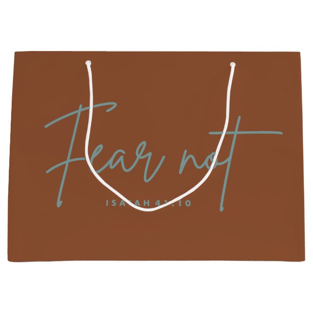 "Fear Not." Isaiah 41:10 Large Gift Bag (Front)