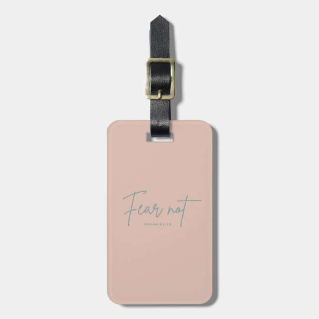 "Fear Not." Isaiah 41:10 Luggage Tag (Front Vertical)
