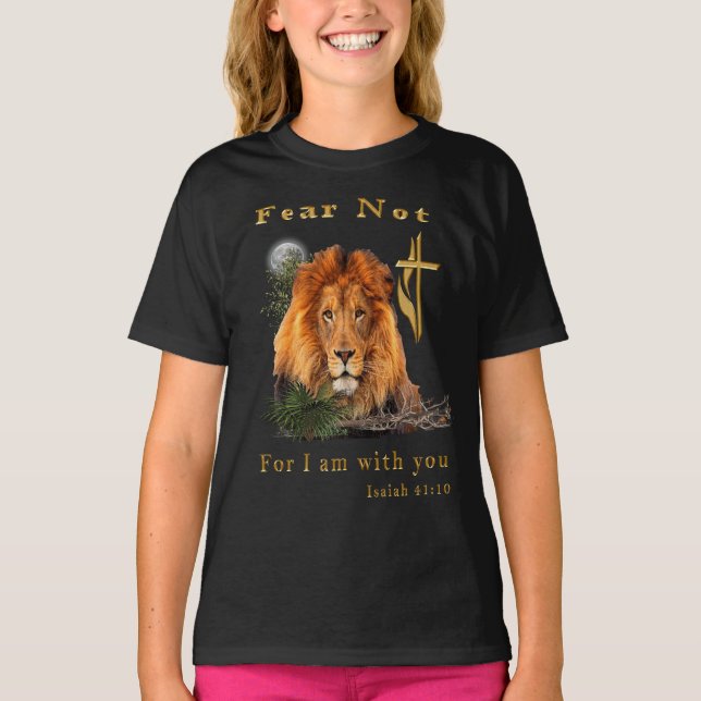 Fear not Isaiah 41:10 T-Shirt (Front)