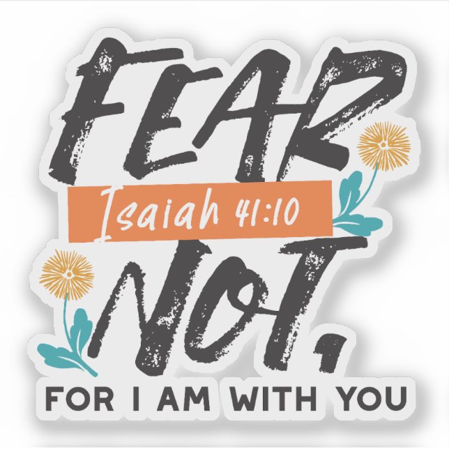 Fear Not Isaiah Bible Verse Inspirational Design (Front)