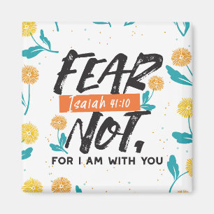 Fear Not Isaiah Bible Verse Inspirational Design Magnet