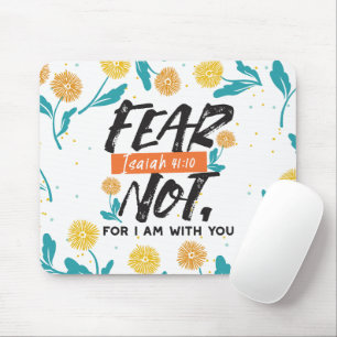 Fear Not Isaiah Bible Verse Inspirational Design Mouse Mat