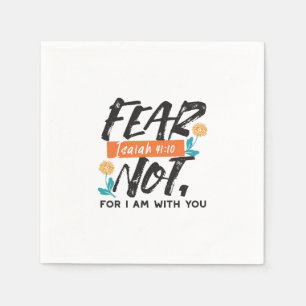 Fear Not Isaiah Bible Verse Inspirational Design Napkin