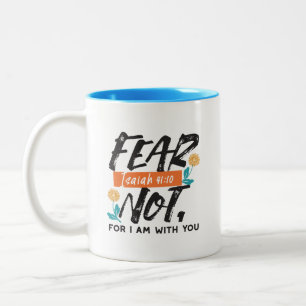 Fear Not Isaiah Bible Verse Inspirational Design Two-Tone Coffee Mug