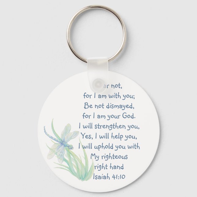 Fear Not, Isaiah Scripture Dragonfly Blue, Green K Key Ring (Front)