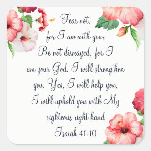 Fear Not, Isaiah Scripture Floral Watercolor Art Square Sticker